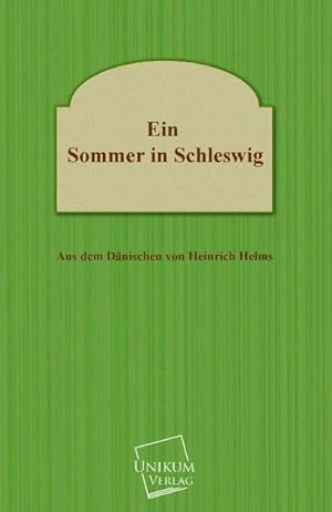 Imagen del vendedor de Ein Sommer in Schleswig a la venta por BuchWeltWeit Ludwig Meier e.K.