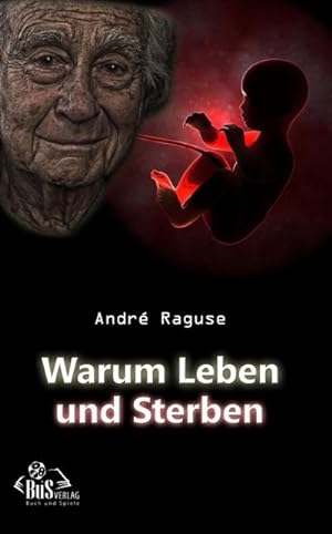 Seller image for Warum Leben und Sterben for sale by BuchWeltWeit Ludwig Meier e.K.