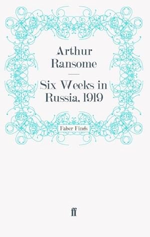 Image du vendeur pour Six Weeks in Russia, 1919 mis en vente par BuchWeltWeit Ludwig Meier e.K.