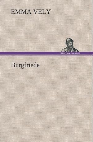 Imagen del vendedor de Burgfriede a la venta por BuchWeltWeit Ludwig Meier e.K.