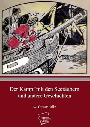 Image du vendeur pour Der Kampf mit den Seerubern mis en vente par BuchWeltWeit Ludwig Meier e.K.