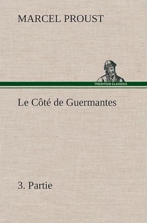 Seller image for Le Ct de Guermantes, 3. Partie for sale by BuchWeltWeit Ludwig Meier e.K.