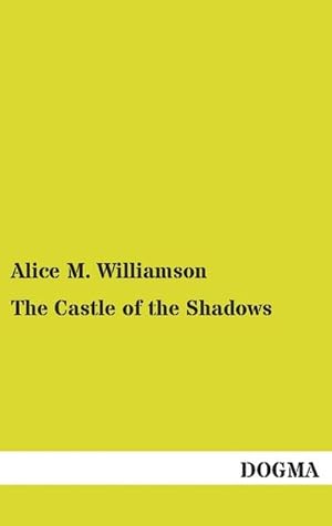 Seller image for The Castle of the Shadows for sale by BuchWeltWeit Ludwig Meier e.K.