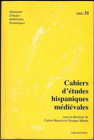 Cahiers d'études hispaniques médiévales. N° 31 (2008)
