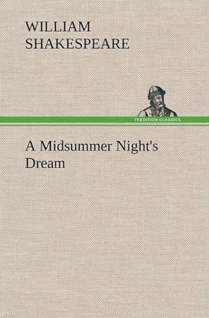 Immagine del venditore per A Midsummer Night's Dream venduto da BuchWeltWeit Ludwig Meier e.K.