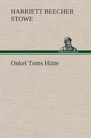 Seller image for Onkel Toms Htte for sale by BuchWeltWeit Ludwig Meier e.K.