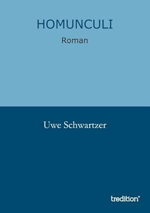 Bild des Verkufers fr Homunculi zum Verkauf von BuchWeltWeit Ludwig Meier e.K.