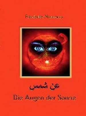 Seller image for Die Augen der Sonne for sale by BuchWeltWeit Ludwig Meier e.K.