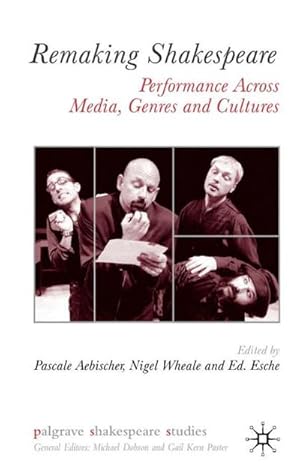 Immagine del venditore per Remaking Shakespeare: Performance Across Media, Genres and Cultures venduto da BuchWeltWeit Ludwig Meier e.K.