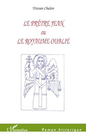 Image du vendeur pour Le Prtre Jean ou Le royaume oubli mis en vente par BuchWeltWeit Ludwig Meier e.K.