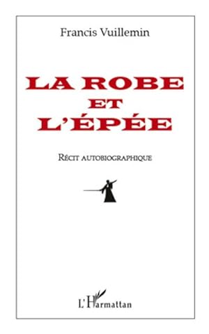 Seller image for La robe et l'pe for sale by BuchWeltWeit Ludwig Meier e.K.
