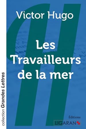 Seller image for Les Travailleurs de la mer (grands caractres) for sale by BuchWeltWeit Ludwig Meier e.K.