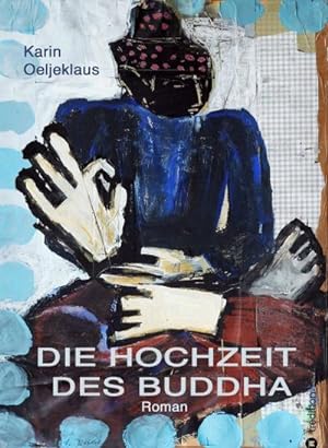Seller image for Die Hochzeit des Buddha for sale by BuchWeltWeit Ludwig Meier e.K.