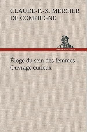 Image du vendeur pour loge du sein des femmes Ouvrage curieux mis en vente par BuchWeltWeit Ludwig Meier e.K.