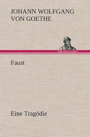 Imagen del vendedor de Faust Eine Tragdie a la venta por BuchWeltWeit Ludwig Meier e.K.