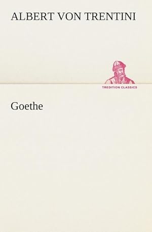 Imagen del vendedor de Goethe a la venta por BuchWeltWeit Ludwig Meier e.K.