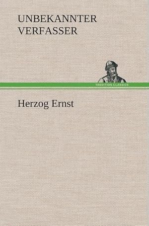 Imagen del vendedor de Herzog Ernst a la venta por BuchWeltWeit Ludwig Meier e.K.