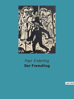 Seller image for Der Fremdling for sale by BuchWeltWeit Ludwig Meier e.K.