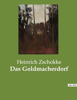 Seller image for Das Goldmacherdorf for sale by BuchWeltWeit Ludwig Meier e.K.