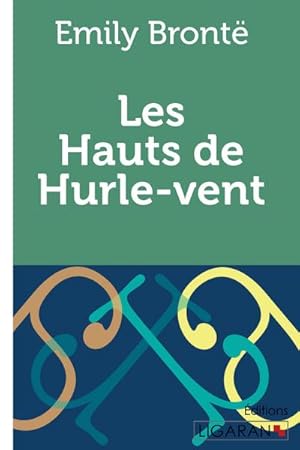 Image du vendeur pour Les Hauts de Hurlevent mis en vente par BuchWeltWeit Ludwig Meier e.K.