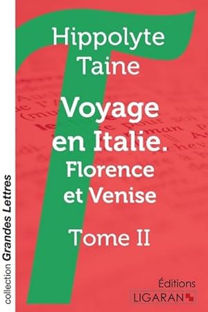 Image du vendeur pour Voyage en Italie. Florence et Venise (grands caractres) mis en vente par BuchWeltWeit Ludwig Meier e.K.