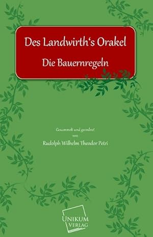 Imagen del vendedor de Des Landwirths Orakel a la venta por BuchWeltWeit Ludwig Meier e.K.