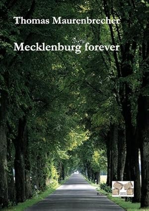 Image du vendeur pour Mecklenburg forever mis en vente par BuchWeltWeit Ludwig Meier e.K.