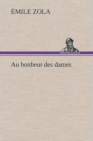 Imagen del vendedor de Au bonheur des dames a la venta por BuchWeltWeit Ludwig Meier e.K.