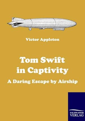 Bild des Verkufers fr Tom Swift in Captivity zum Verkauf von BuchWeltWeit Ludwig Meier e.K.