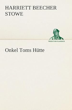 Seller image for Onkel Toms Htte for sale by BuchWeltWeit Ludwig Meier e.K.