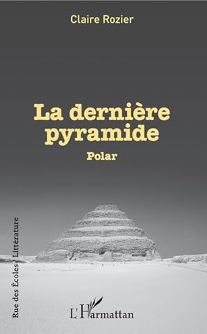 Seller image for La dernire pyramide for sale by BuchWeltWeit Ludwig Meier e.K.