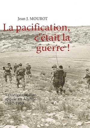 Seller image for La pacification, c'tait la guerre ! for sale by BuchWeltWeit Ludwig Meier e.K.