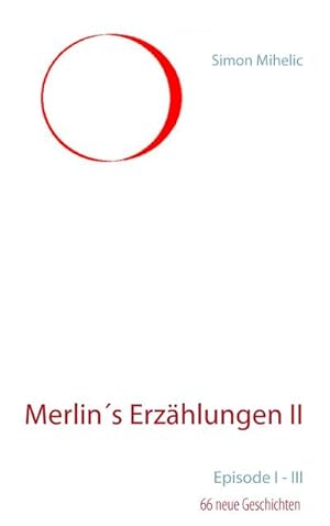 Seller image for Merlin s Erzhlungen II for sale by BuchWeltWeit Ludwig Meier e.K.