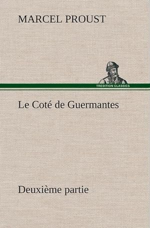 Seller image for Le Cot de Guermantes - deuxime partie for sale by BuchWeltWeit Ludwig Meier e.K.