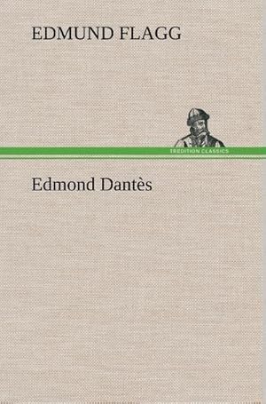 Seller image for Edmond Dants for sale by BuchWeltWeit Ludwig Meier e.K.