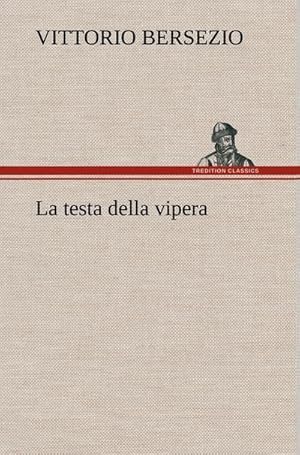 Immagine del venditore per La testa della vipera venduto da BuchWeltWeit Ludwig Meier e.K.