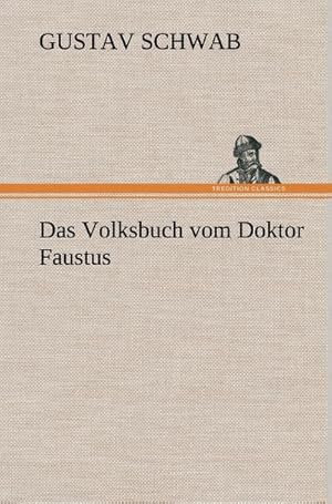 Seller image for Das Volksbuch vom Doktor Faustus for sale by BuchWeltWeit Ludwig Meier e.K.