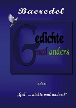 Seller image for Gedichte mal anders for sale by BuchWeltWeit Ludwig Meier e.K.