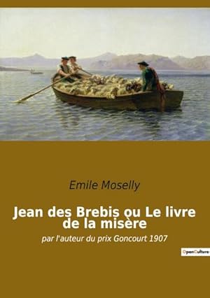 Image du vendeur pour Jean des Brebis ou Le livre de la misre mis en vente par BuchWeltWeit Ludwig Meier e.K.