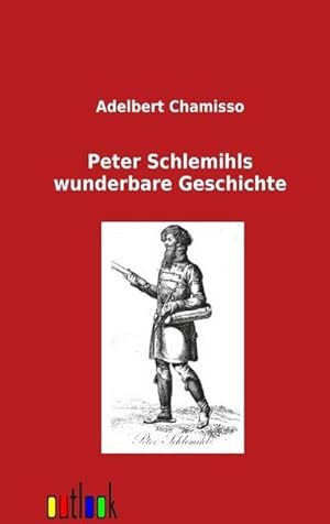 Immagine del venditore per Peter Schlemihls wunderbare Geschichte venduto da BuchWeltWeit Ludwig Meier e.K.