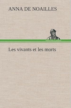 Seller image for Les vivants et les morts for sale by BuchWeltWeit Ludwig Meier e.K.