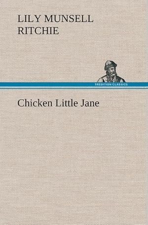 Imagen del vendedor de Chicken Little Jane a la venta por BuchWeltWeit Ludwig Meier e.K.