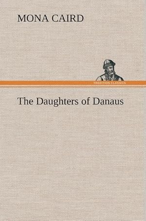 Seller image for The Daughters of Danaus for sale by BuchWeltWeit Ludwig Meier e.K.