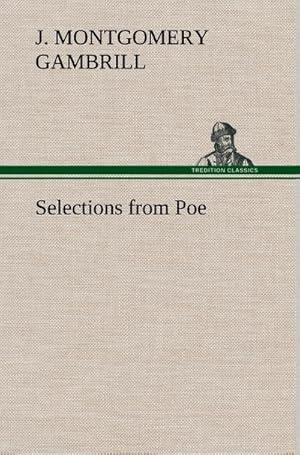 Imagen del vendedor de Selections from Poe a la venta por BuchWeltWeit Ludwig Meier e.K.