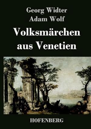 Bild des Verkufers fr Volksmrchen aus Venetien zum Verkauf von BuchWeltWeit Ludwig Meier e.K.