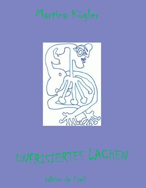 Bild des Verkufers fr Unfrisiertes Lachen zum Verkauf von BuchWeltWeit Ludwig Meier e.K.