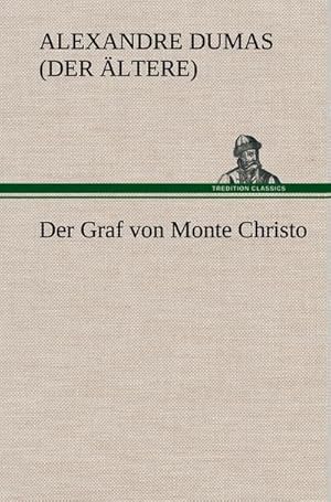 Image du vendeur pour Der Graf von Monte Christo mis en vente par BuchWeltWeit Ludwig Meier e.K.