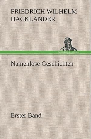 Seller image for Namenlose Geschichten - Erster Band for sale by BuchWeltWeit Ludwig Meier e.K.
