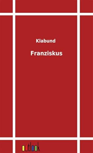 Seller image for Franziskus for sale by BuchWeltWeit Ludwig Meier e.K.