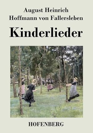 Immagine del venditore per Kinderlieder venduto da BuchWeltWeit Ludwig Meier e.K.